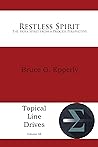 Restless Spirit: The Holy Spirit from a Process Perspective (Topical Line Drives Book 48)