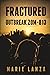 Fractured: Outbreak ZOM-813