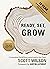 Ready, Set, Grow: 3 Conversations That Will Bring Lasting Growth to Your Church (Ready Set Grow Book 4)