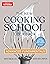 The New Cooking School Cookbook: Advanced Fundamentals