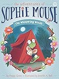 The Whispering Woods (The Adventures of Sophie Mouse, #19)