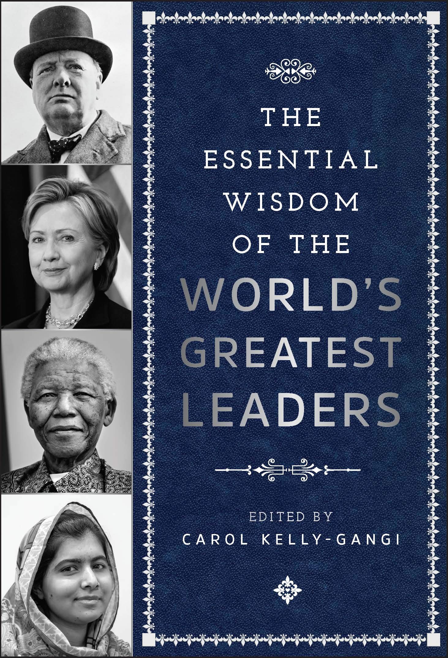 The Essential Wisdom of the World's Greatest Leaders (Hardcover)