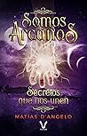 Somos Arcanos by Matías D'Angelo