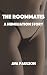 The Roommates: A Humiliation Story