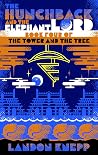 The Hunchback and the Elephant Lord (The Tower and the Tree Book 4)