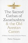 The Sacred Gathas...