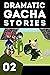 Dramatic Gacha Stories Ep.2 by Brian Covey