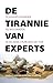 De tirannie van experts: schijnoplossingen bij misstanden in de (semi)-publieke sector