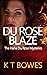 Du Rose Blaze (The Hana Du ...