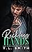 Reckless Hands (Joey and Adora Duet, #1; Chained Hearts Duets, #5)