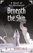Beneath the Skin: A Novel of the Witchbreed