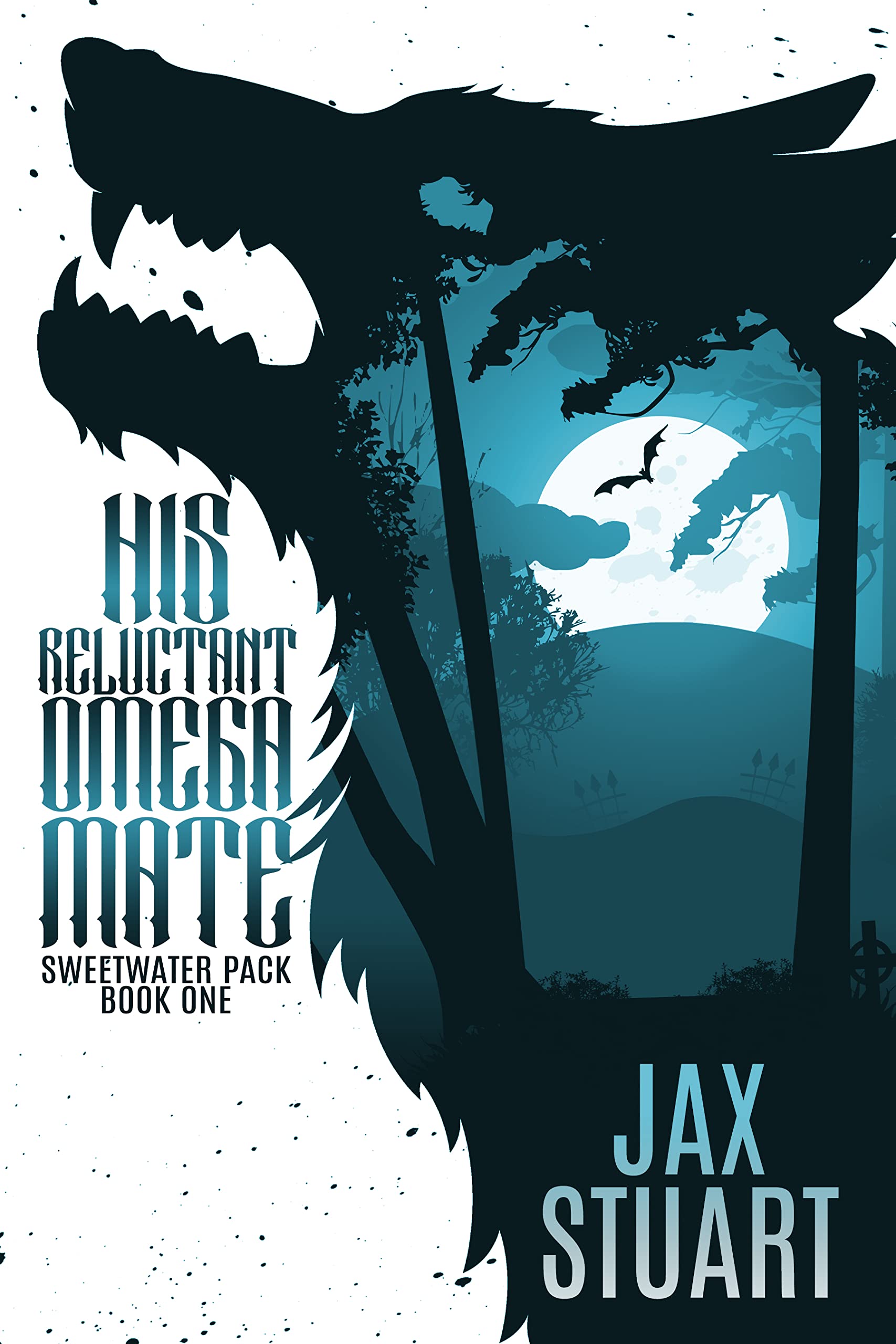 His Reluctant Omega Mate (Sweetwater Pack #1)