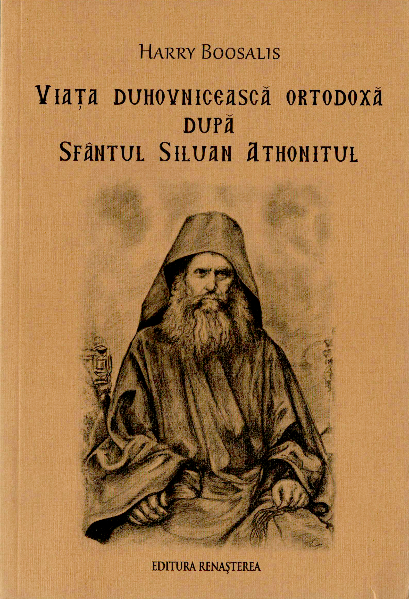 Viaţa duhovnicească după Sfântul Siluan Athonitul
