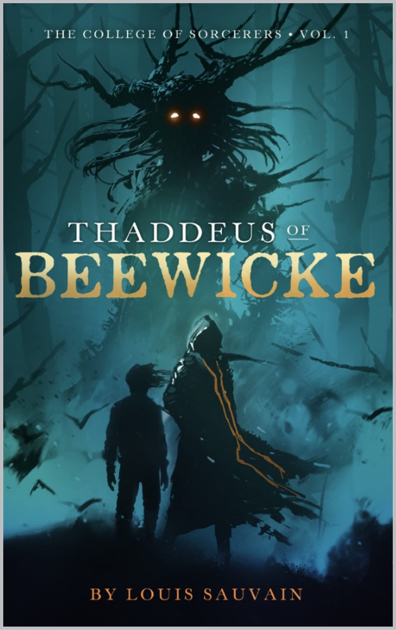 Thaddeus of Beewicke (The College of Sorcerers, #1)