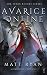 Avarice Online: The Seven R...