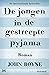 De jongen in de gestreepte pyjama (Dutch Edition)