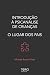 Introdução à psicanálise de crianças: o lugar dos pais (Portuguese Edition)