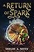 A Return of Spark by Shelby A. Setty