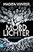 Mordlichter: Kriminalroman (Anelie Andersson ermittelt 1) (German Edition)