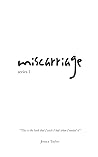 Miscarriage, Series 1 Miscarriage, Series 1