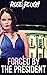 Forced by the President (Forced Submission Series Book 22)