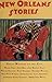 New Orleans Stories by John  Miller