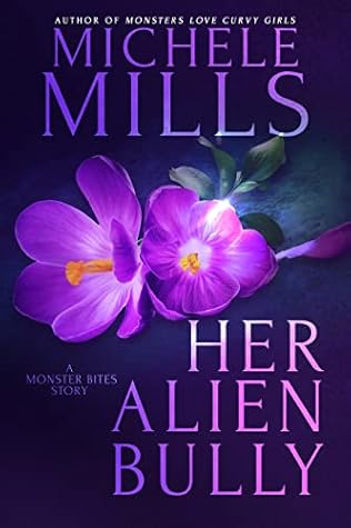Her Alien Bully (Monster Bites #5)