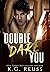 Double Dare You (The Dare Duet, #1)
