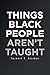 Things Black People Aren't Taught by Raymond K Boseman