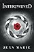 Intertwined (Intertwined #1)