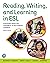 Reading, Writing, and Learning in ESL: A Resource Book for Teaching K-12 Multilingual Learners