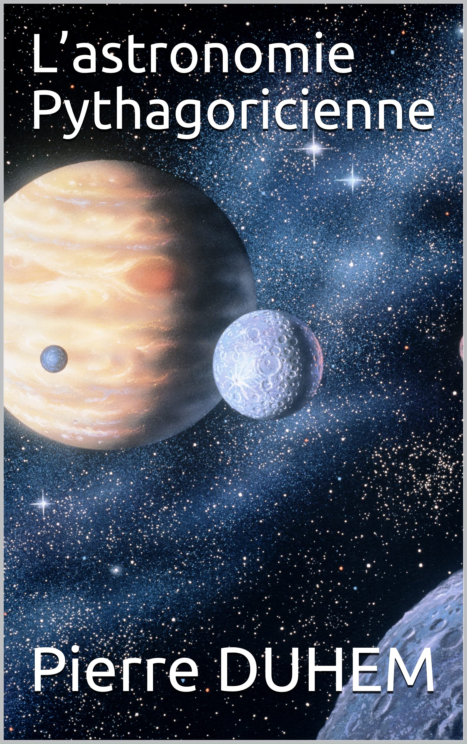 L’astronomie Pythagoricienne (French Edition)