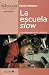 La escuela slow: La pedagogía de lo cotidiano