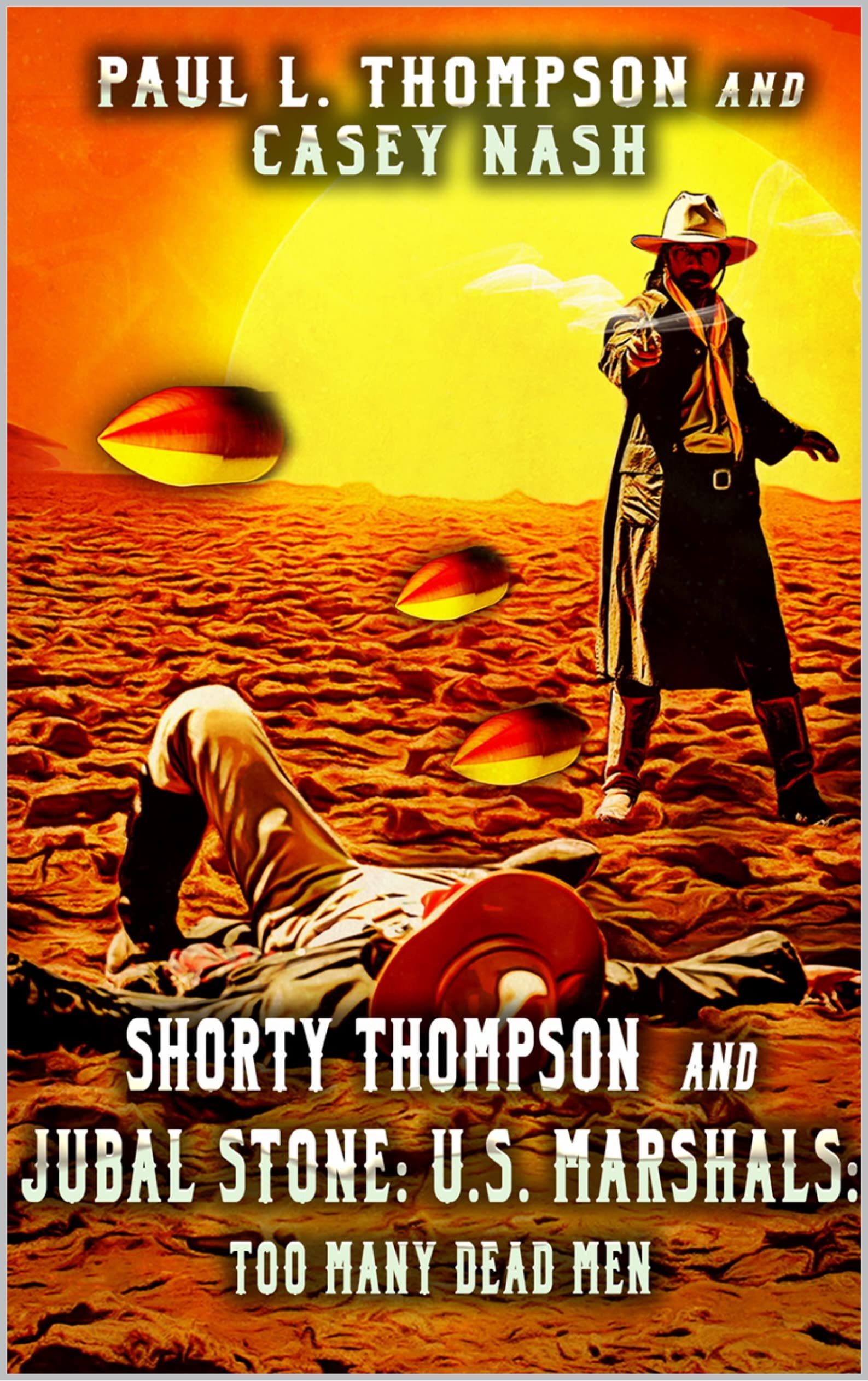 Too Many Dead Men (A Jubal Stone: U.S. Marshal Western Book 24)