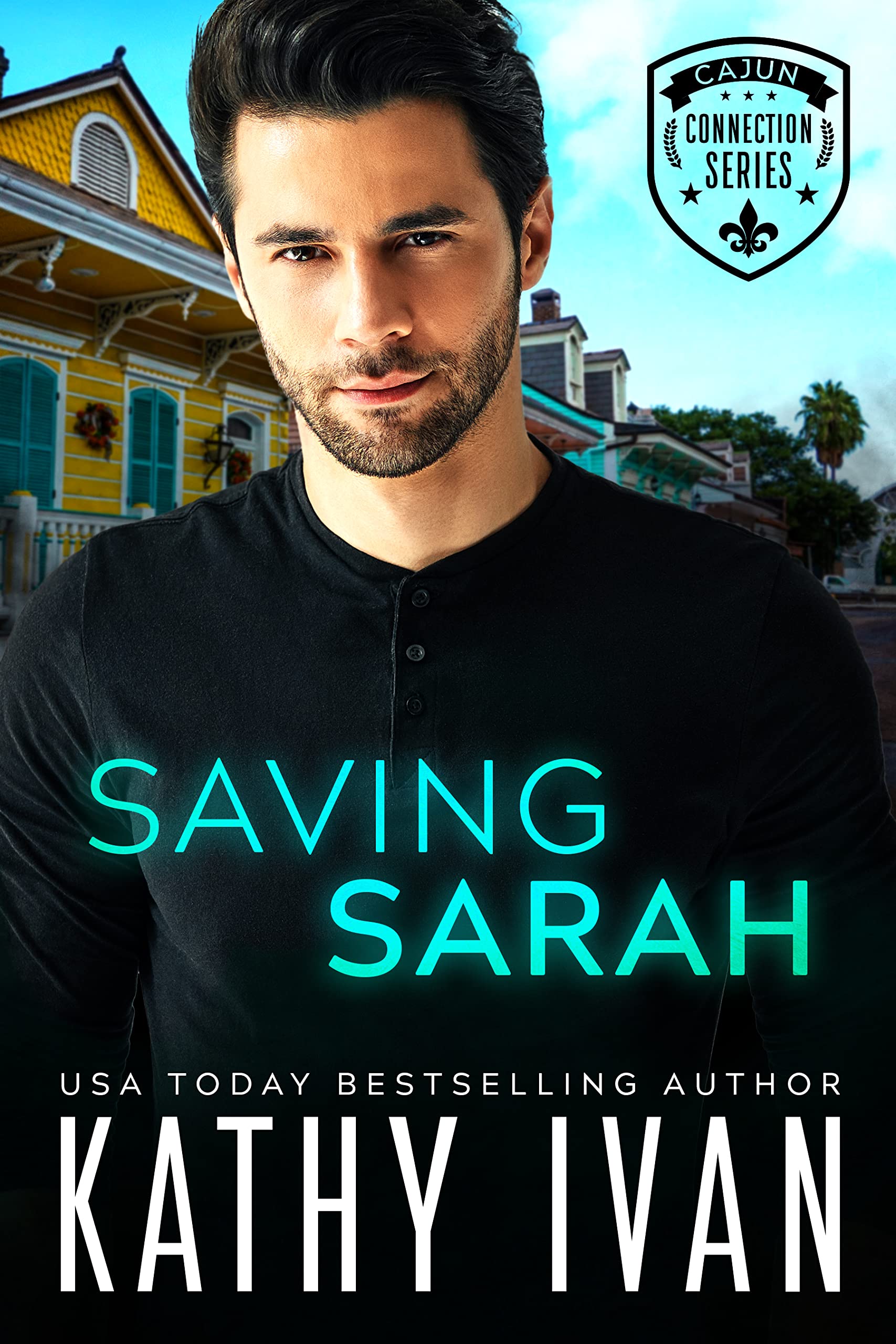 Saving Sarah (Cajun Connection #1)
