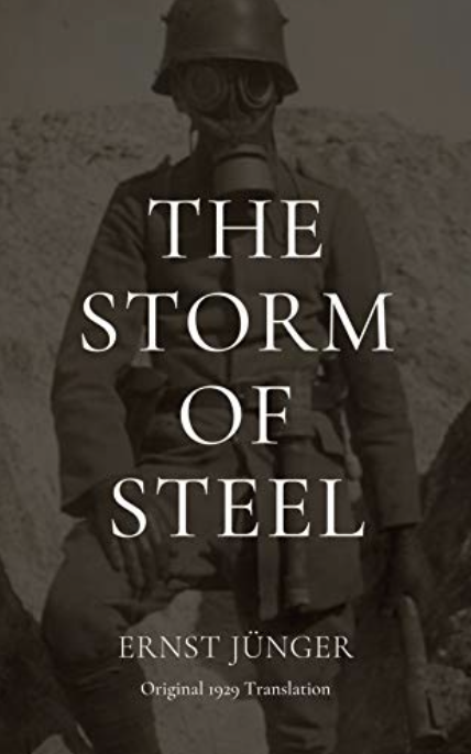 The Storm of Steel: Original 1929 Translation
