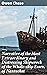 Narrative of the Most Extraordinary and Distressing Shipwreck of the Whale-ship Essex, of Nantucket: Enriched edition. Survival and Tragedy: A Sailor's Harrowing Ordeal