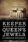 Keeper of the Queen's Jewels by Adrienne Dillard Keeper of the Queen's Jewels by Adrienne Dillard