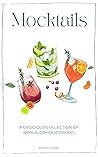 Mocktails: A Deli...