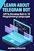 Learn About Telegram Bot AP...