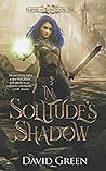 In Solitude's Shadow by David                  Green