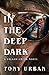 In the Deep Dark (Sallow Creek)