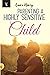 Parenting a Highly Sensitiv...