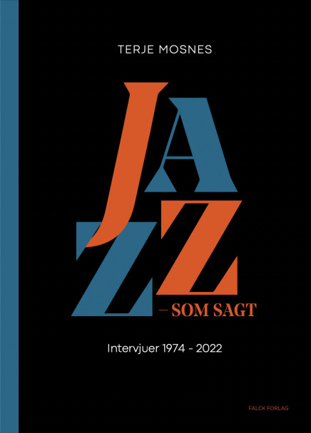 Jazz – Som sagt. Intervjuer 1974-2021 (Hardcover)