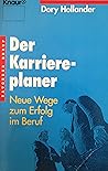 Der Karriereplaner. Neue Wege zum Erfolg im Beruf