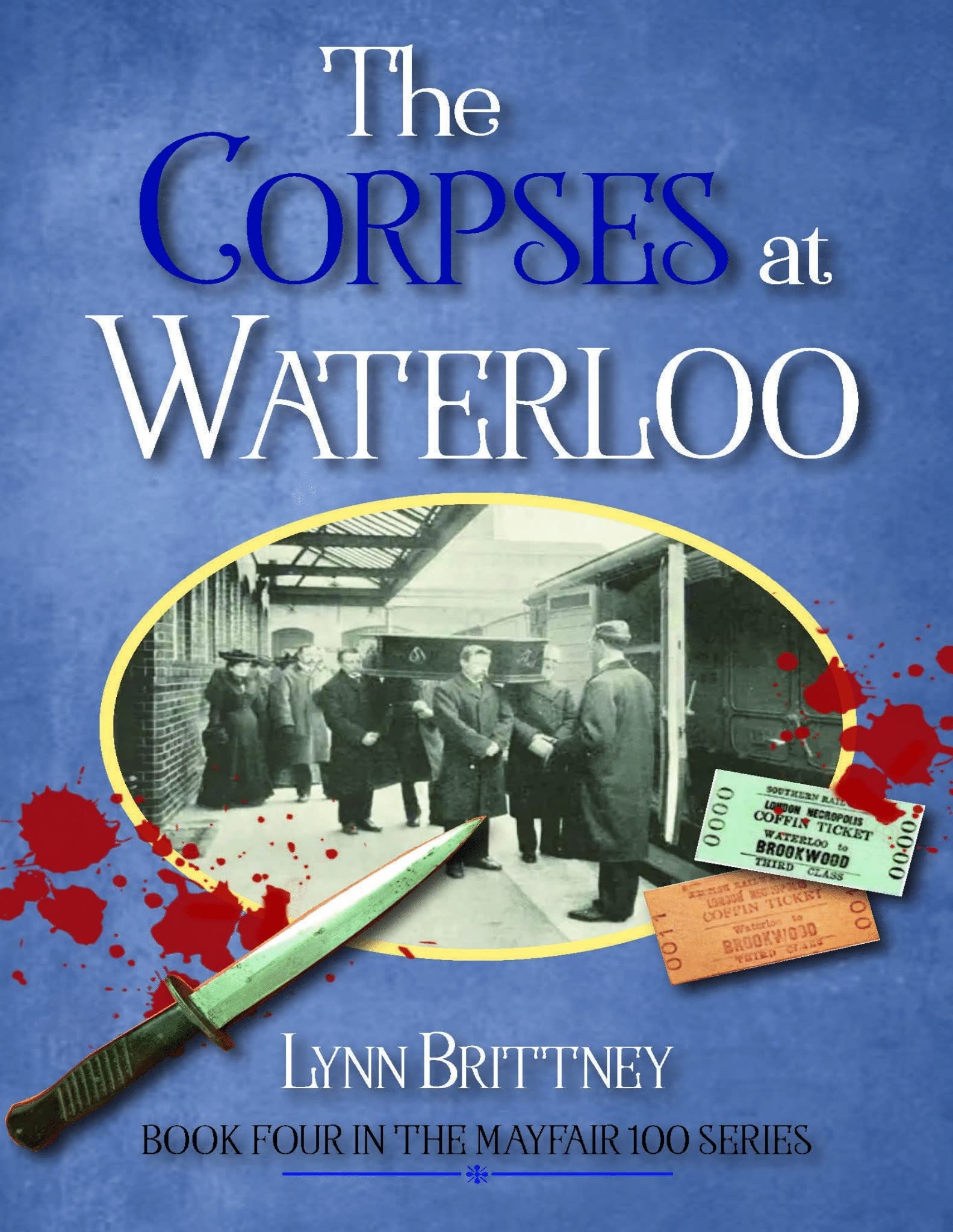 The Corpses at Waterloo (Mayfair 100 Crime Series #4)