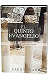 El Quinto Evangelio (Spanish Edition)