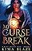 My Curse to Break