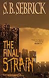The Final Strain (Corrupted Genes #3)