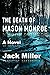 The Death of Mason Monroe by Jack Miller